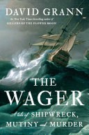 The Wager by Grann, David